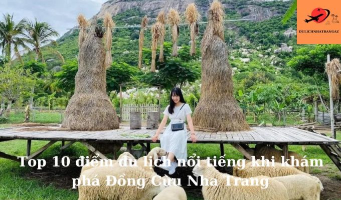 Top 10 điểm du lịch nổi tiếng khi khám phá Đồng Cừu Nha Trang